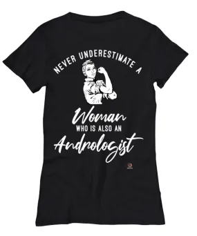 Andrologist T-shirt Never Underestimate A Woman Who Is Also An Andrologist Womens T-Shirt Black