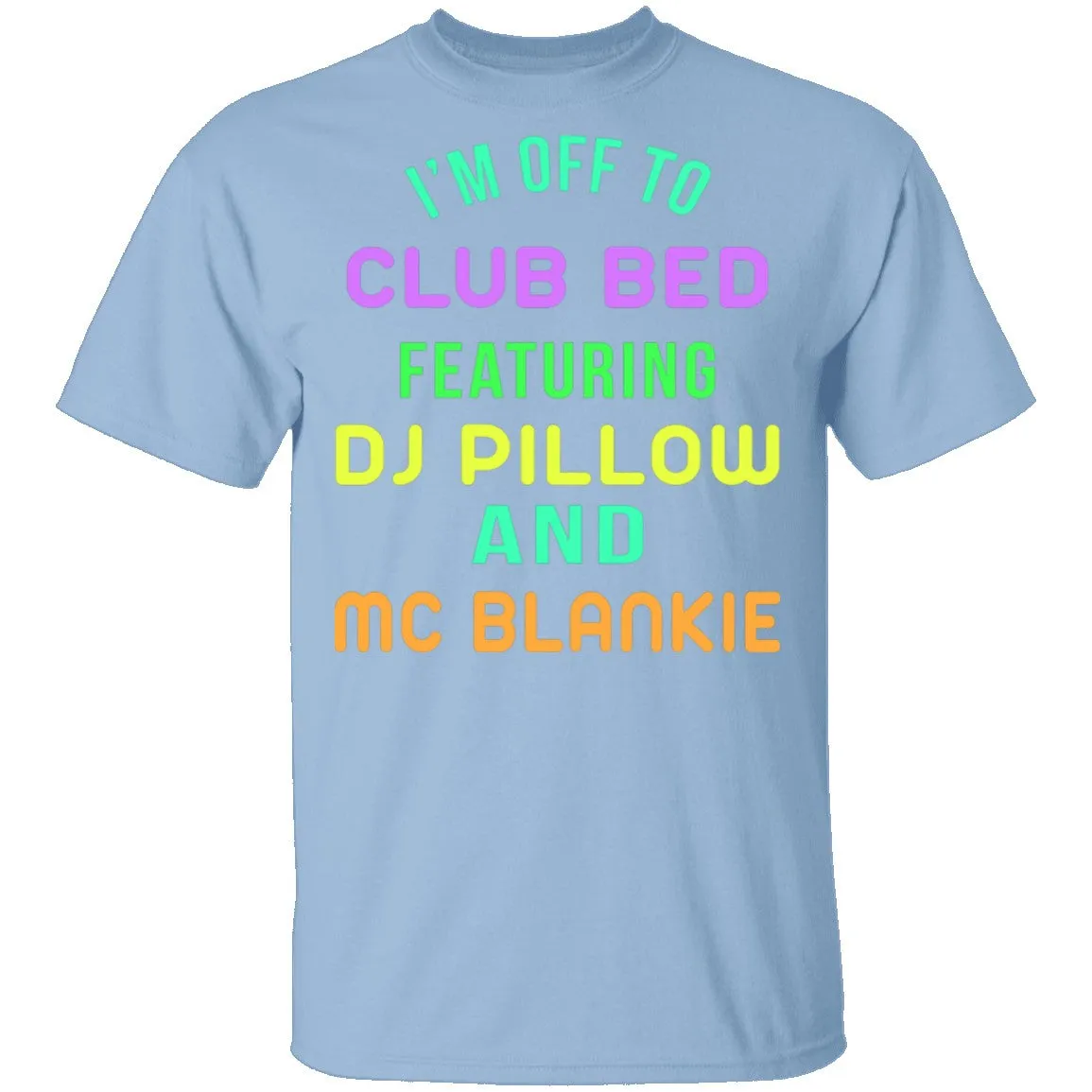 Club Bed T-Shirt