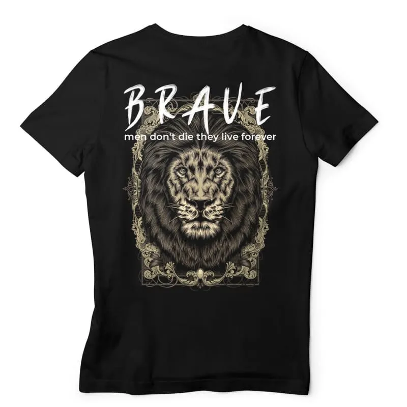 Brave Men Don't Die They Live Forever - Digital Graphics Basic T-shirt Black