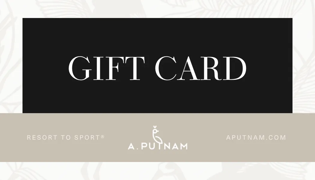 Gift Card | A. PUTNAM Resort to Sport